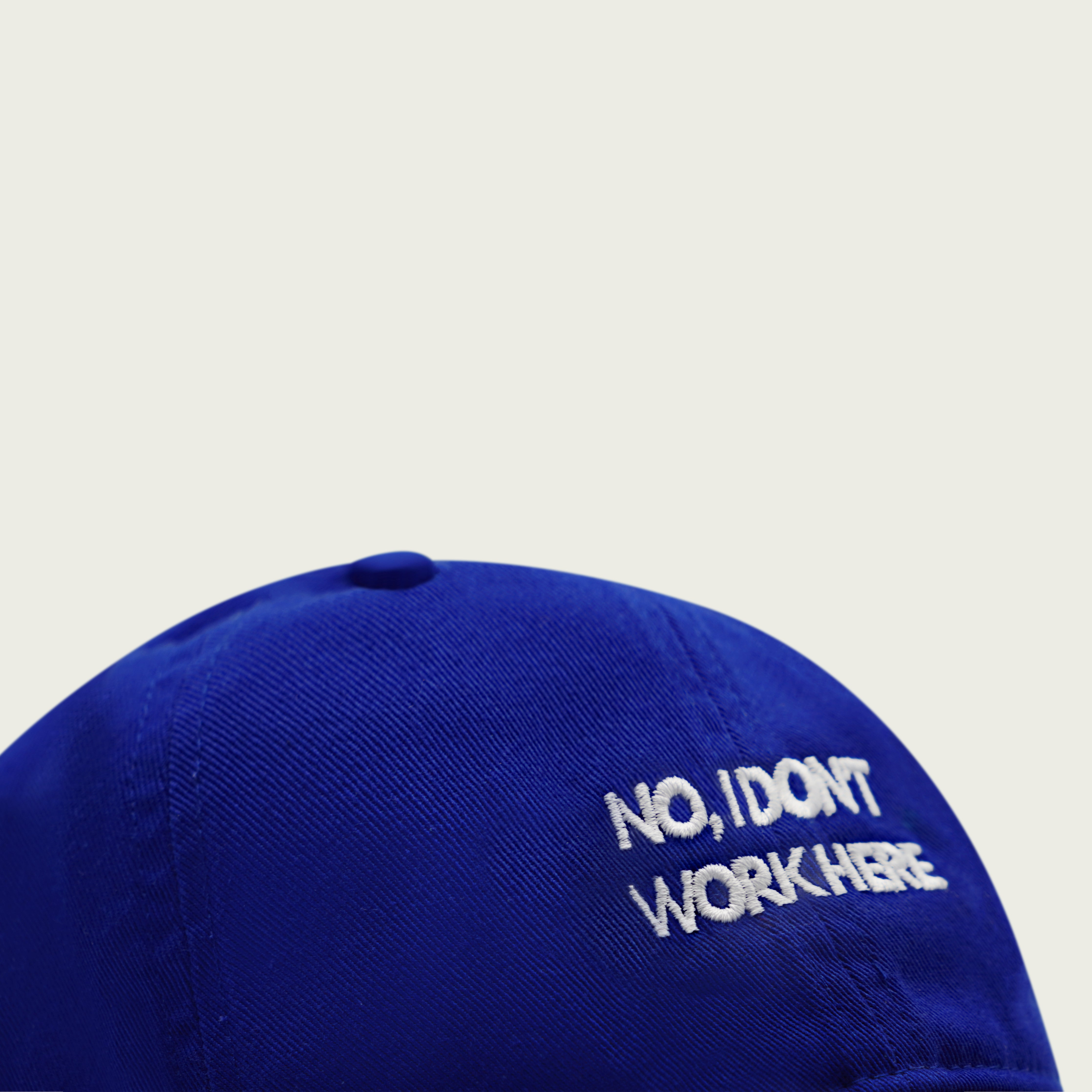"NO, I DON'T WORK HERE" CAP BLUE