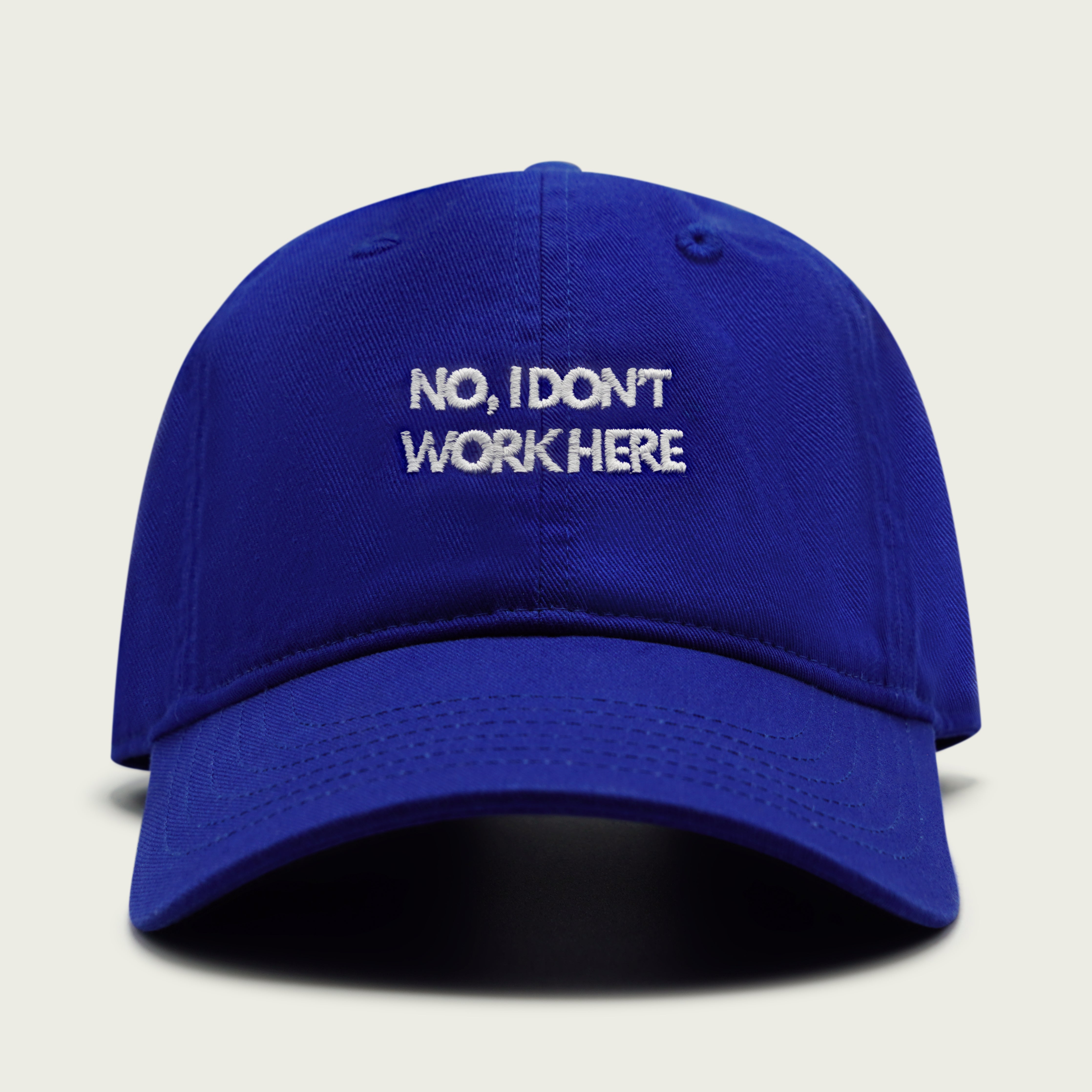 "NO, I DON'T WORK HERE" CAP BLUE